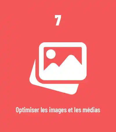 7-optimiser-les-images-et-les-medias