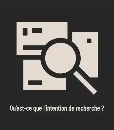 Qu’est-ce que l’intention de recherche (et pourquoi c’est capital) ?