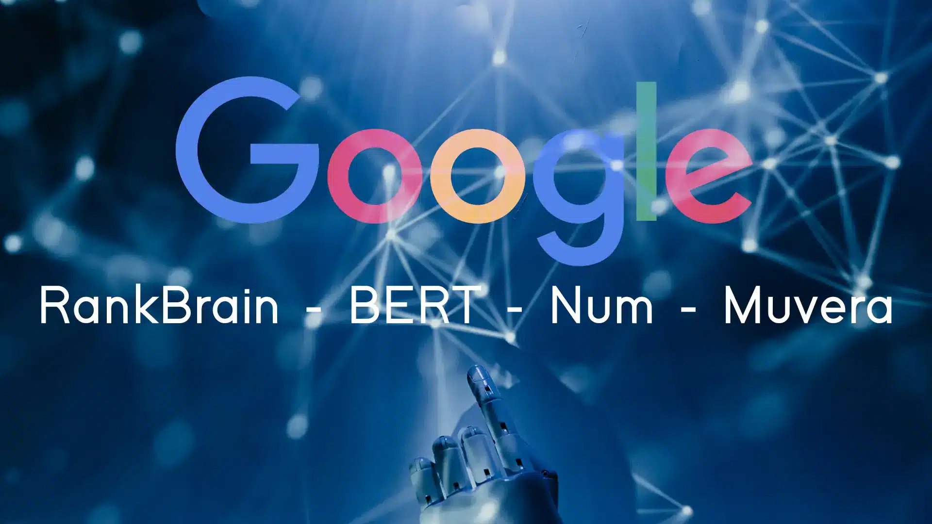 muvera rankbrain bert num algorithmes ia google